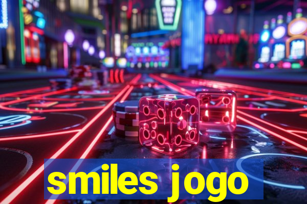 smiles jogo